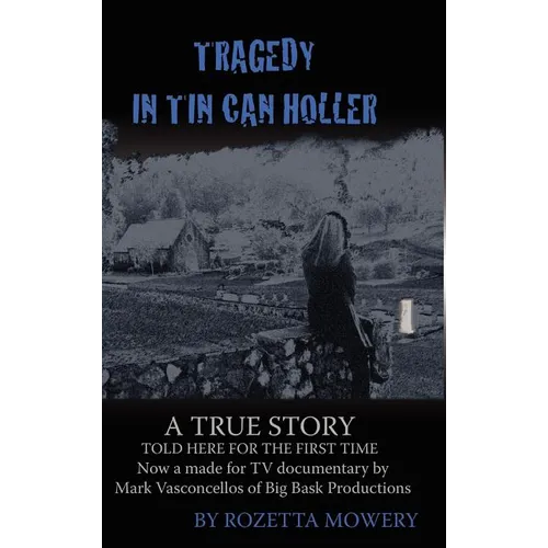 Tragedy in Tin Can Holler