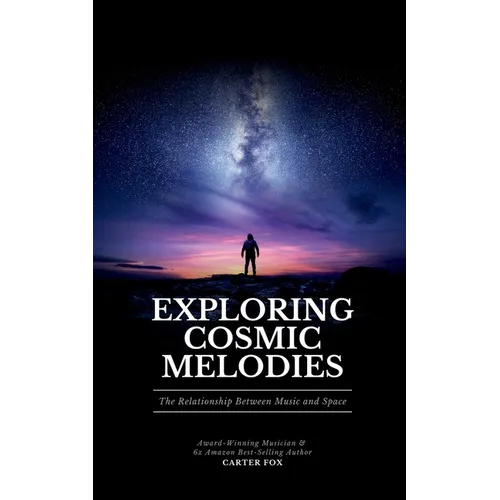 Exploring Cosmic Melodies: The Relationship Between Music and Space