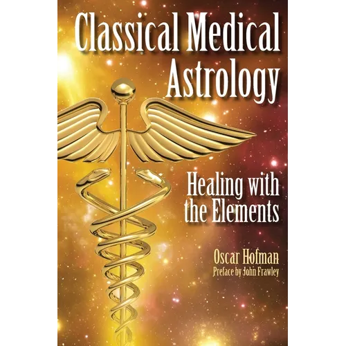 Classical Medical Astrology - Healing with the Elements