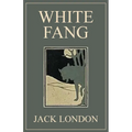 White Fang: 1906 Classic Edition with Original Illustrations