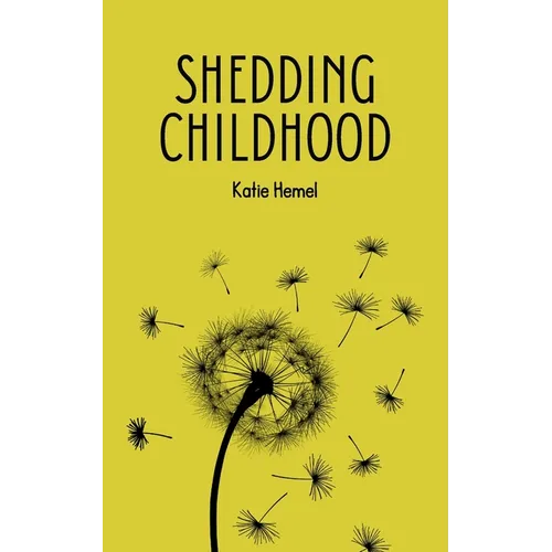 Shedding Childhood