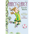 Fancy Nancy: Nancy Clancy, Soccer Mania