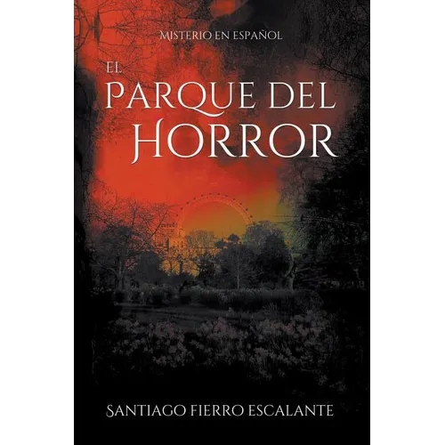 El Parque del Horror: Misterio en Español
