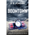 Boomtown: A Highlands and Islands Detective Thriller