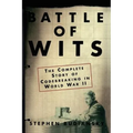 Battle of Wits: The Complete Story of Codebreaking in World War II
