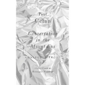 Conversation in the Mountains: Collected Prose of Paul Celan