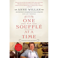 One Souffle at a Time: A Memoir of Food and France