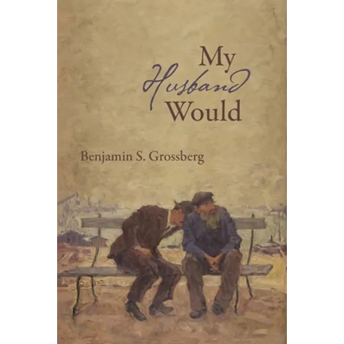 My Husband Would: Poems