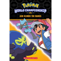 Ash Climbs the Ranks (Pokémon: World Championship Trilogy #1)