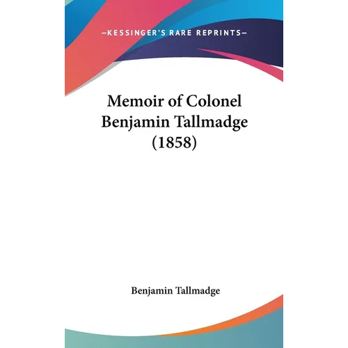Memoir of Colonel Benjamin Tallmadge (1858)