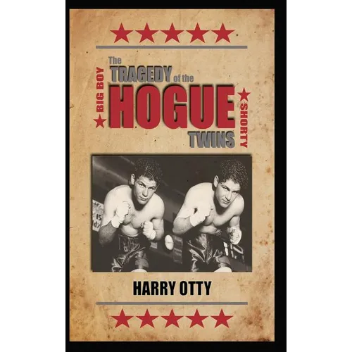 The Tragedy of the Hogue Twins