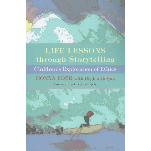 Life Lessons Through Storytelling: Children's Exploration of Ethics