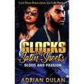 Glocks on Satin Sheets: Blood and Passion