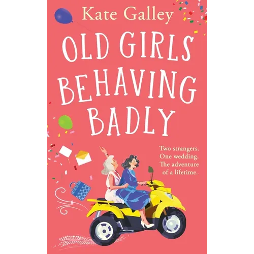 Old Girls Behaving Badly