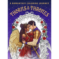Thorns & Thrones: A Romantasy Coloring Journey