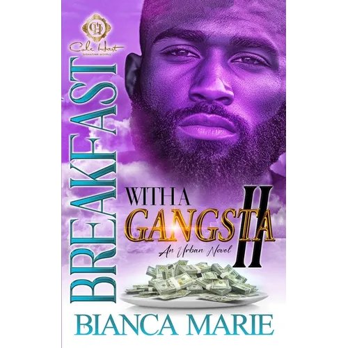 Breakfast With A Gangsta 2: An Urban Novel