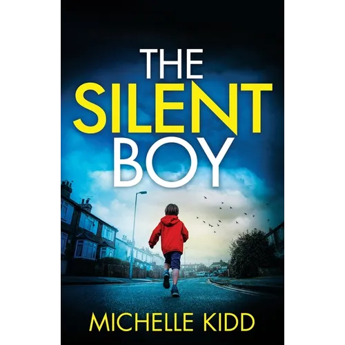 The Silent Boy: an absolutely gripping crime thriller with a massive twist