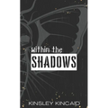 Within the Shadows