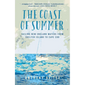 The Coast of Summer: Sailing New England Waters from Shelter Island to Cape Cod
