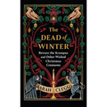 The Dead of Winter: Beware the Krampus and Other Wicked Christmas Creatures