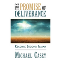 The Promise of Deliverance: Reading Second Isaiah