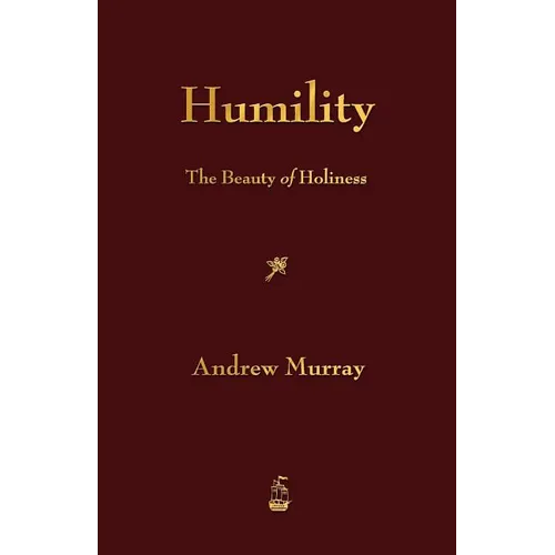 Humility: The Beauty of Holiness