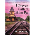 I Never Called Him Pa