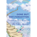 Gone But Not Forgotten: Coping with Bereavement after Dementia