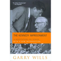 The Kennedy Imprisonment: A Meditation on Power