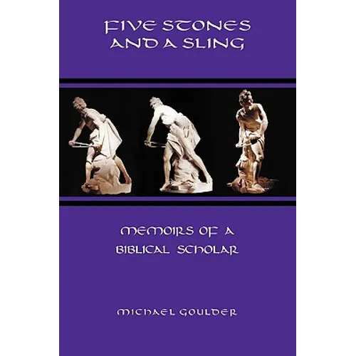 Five Stones and a Sling: Memoirs of a Biblical Scholar