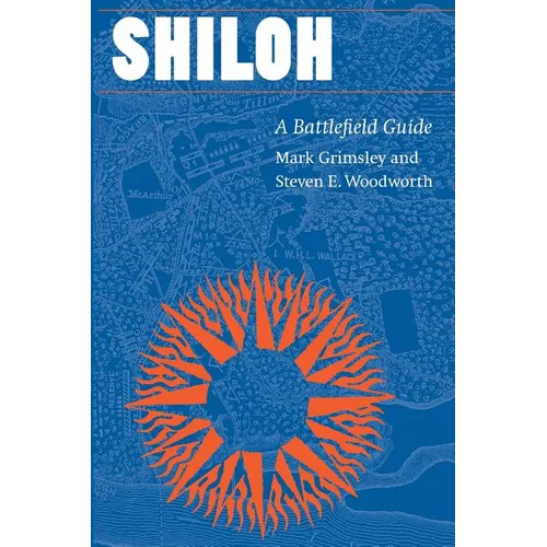 Shiloh: A Battlefield Guide