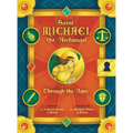 Saint Michael the Archangel Through the Ages