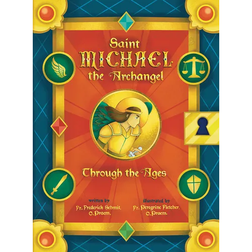 Saint Michael the Archangel Through the Ages