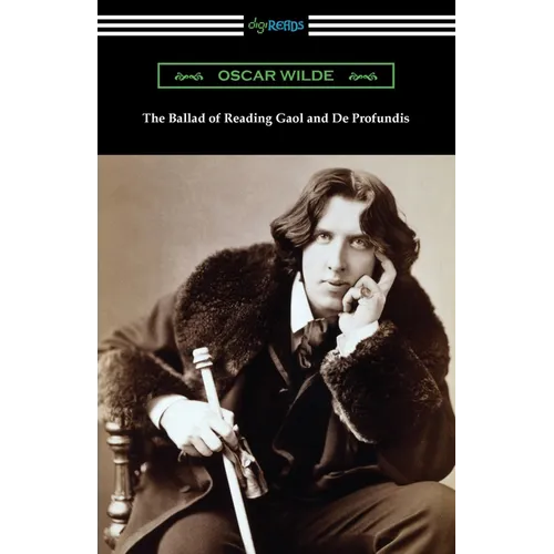 The Ballad of Reading Gaol and De Profundis
