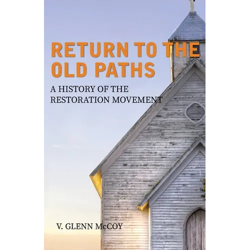 Return to the Old Paths