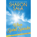 When Spirit Speaks