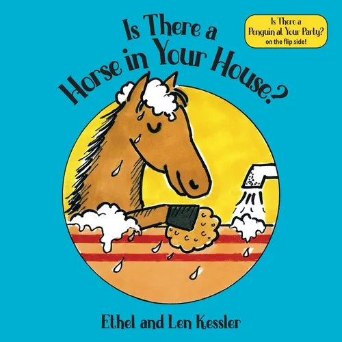 Is There a Horse in Your House? & Is There a Penguin at Your Party?