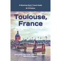 Toulouse, France: Plus the Haute-Garonne Area