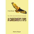 A Caregiver's Tips