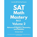 SAT Math Mastery: Advanced Algebra, Geometry and Statistics