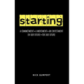 Starting: A Commitment, A Movement, An Investment; In Our Future, For Our Future
