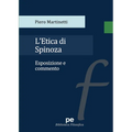 L'etica di Spinoza. Esposizione e commento