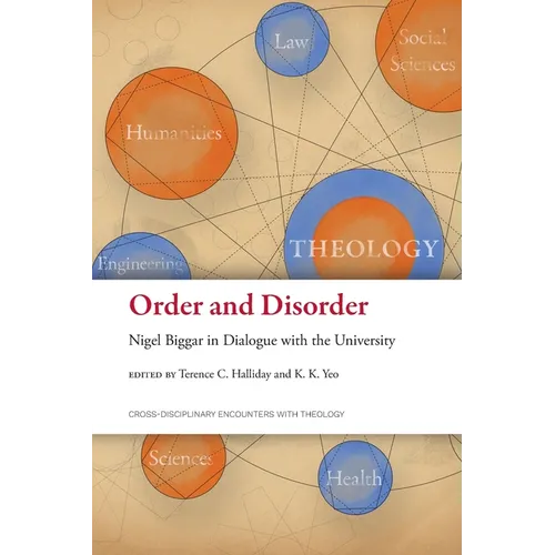 Order and Disorder: Nigel Biggar in Dialogue with the University