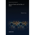 Meccan Trade and the Rise of Islam