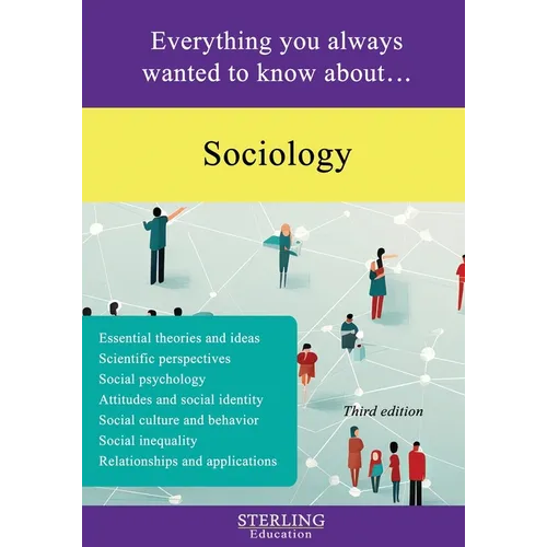 Sociology: Everything You Always Wanted to Know About...
