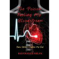 The Poison Fueling My Bloodstream: Diary Entries to Refresh My Soul