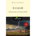 Elijah: Living Securely in an Insecure World