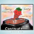 Juicy Lucy...a Happy Strawberry: A Hippie Bob Tale (TM)