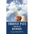 Chronic Pain: Your Key to Recovery
