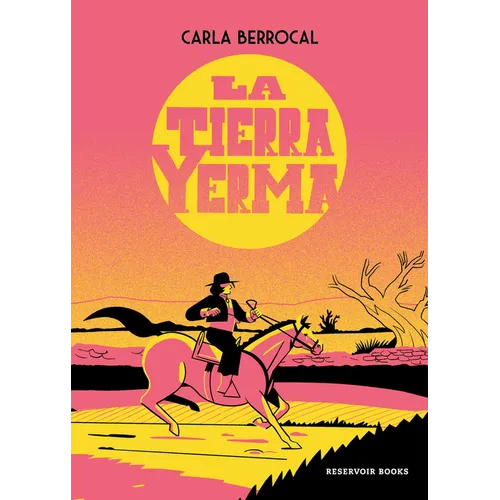 La Tierra Yerma / The Barren Land